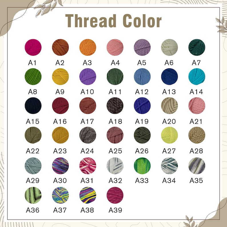May include: A color chart displaying 39 yarn thread colors, each labeled with a letter and number combination. The colors range from vibrant pinks and oranges to deep blues and greens, with the text "Thread Color" at the top.